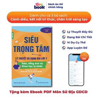Sách Lớp 7 - Siêu trọng tâm môn Toán, Anh, KHTN dùng cho cả 3 bộ Kết nối, Cánh diều, Chân trời