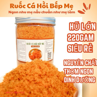 Ruốc Cá Hồi (FREE SHIP )Nhà làm 220 gam/1hũ thơm ngon béo ngậy  không chất bảo quản bầu bí trẻ em trên 7 tháng cần bổ su