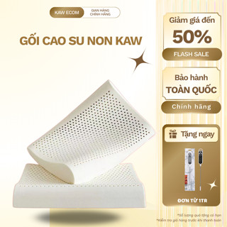 Gối cao su non chất lượng cao KAW mềm mại, hỗ trợ giấc ngủ, chống gù, êm ái, thoáng khí