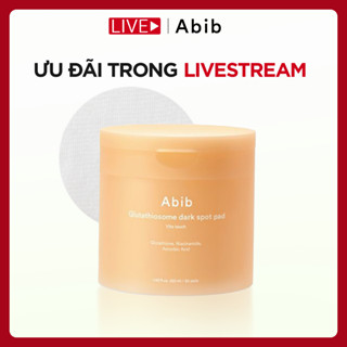   KOL  Toner pad dưỡng sáng mờ thâm Abib Glutathiosome Dark Spot Pad Vita Touch 60 miếng 