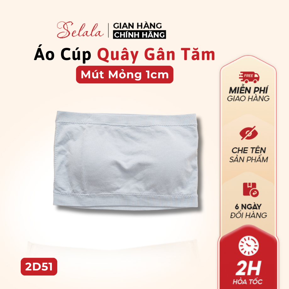 Áo Cúp Quây Selala Gân Tăm Co Giãn Sẵn Mút 1cm Tiện Lợi 2D51