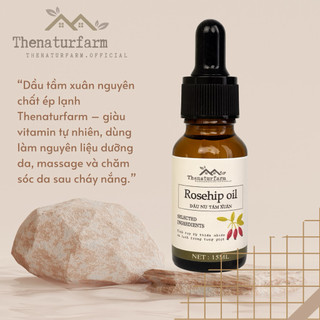 Dầu nụ tầm xuân nguyên chất Thenaturfarm [ Nguyên liệu làm đẹp][ 15ML ] Rosehip Oil