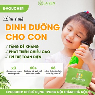 [Chỉ giao Hà Nội] E-voucher - Liệu trình sữa hạt, nước ép tươi cho trẻ nhỏ từng giai đoạn - La'zen