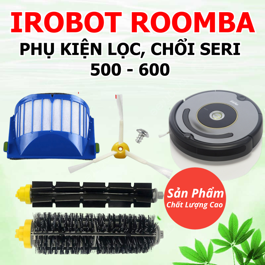 Chổi cạnh, lọc bụi, chổi chính robot hút bụi Irobot Roomba 6 seri