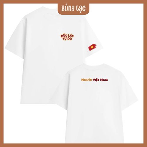 Áo phông in chữ "Người Việt Nam - Độc Lập Tự Do" | Bông Lạc BL07