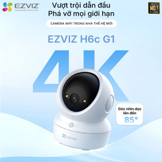Camera Wifi EZVIZ H6C G1 8MP/ C6N G1 8MP/ H6C G1 5MP Chính Hãng – Xoay 360°, Thông Minh, Hồng Ngoại, Đàm Thoại 2 Chiều
