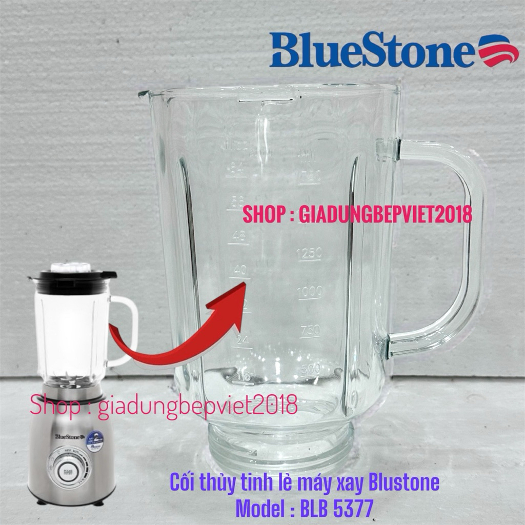 Cối Thủy Tinh Máy Xay Sinh Tố Bluestone BLB 5377 Phụ Kiện Chính Hãng