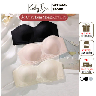  A45 Áo Quây Cúp Ngực Không Dây Chống Tuột KATHY BRA Không Gọng đệm Mỏng Chất Su Thông Hơi Thoáng Mát Không Viền 
