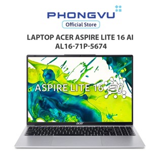  Laptop Acer Aspire Lite 16 AI AL16-71P-5674  Ultra 5-125H  Onboard graphics  16GB  512GB  Windows 11  - Bảo hành 24T 
