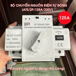  ATS 2P 125A LWR BỘ CHUYỂN ĐỔI 2 NGUỒN ĐIỆN TỰ ĐỘNG-CẦU DAO ĐẢO CHIỀU TỰ ĐỘNG 