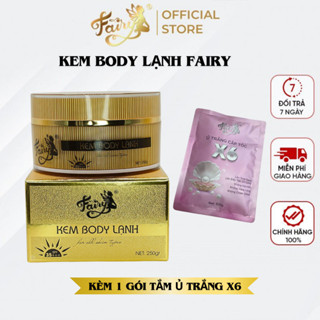 Kem Body Lạnh Fairy dưỡng sáng da và thẩm thấu nhanh 250gr (kèm1 gói tắm Ủ trắng X6 )