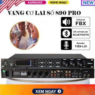  Vang Cơ Lai Số S90 PRO - Echo Reverb FBX Chống Hú Tự Động Chip Xử Lý Công Nghệ Mới 48bit DSP Chế Độ Effect 