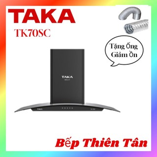 Máy khử mùi cao cấp kính cong taka tk 70sc new , hút khoẻ , êm , kiểu dáng sang trọng , ht170e