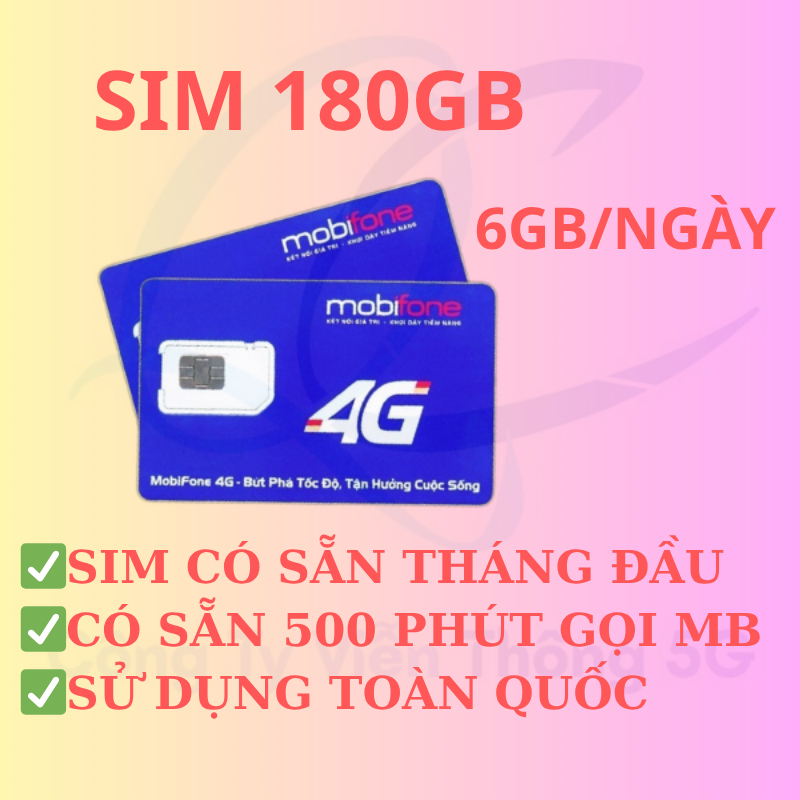 Sim 4G mobi local 180 GB 500 phút mobi miễn phí tháng đầu
