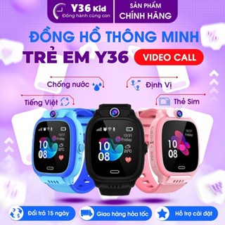  Đồng Hồ Thông Minh Trẻ Em Y36 Định Vị Lắp Sim 4G Nghe Gọi 2 Chiều Màn Hình Cảm Ứng Đa Chức Năng Cho Bé 