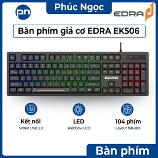   Full VAT  Bàn phím giả cơ Edra EK506 bàn phím gaming giả cơ chính hãng Edra - Phúc Ngọc Computer 