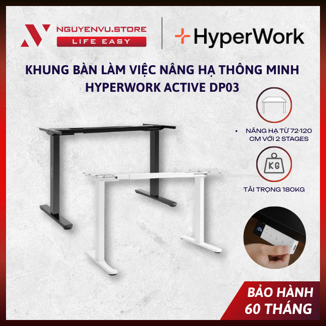 Khung Bàn Làm Việc Nâng Hạ Thông Minh Hyperwork Active DP03 | Apex DP02 | Atlas DP01 - [BẢO HÀNH 5 N