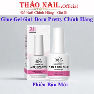 [Chính Hãng] - Glue Gel 6in1 Born Pretty Chính Hãng (nối móng,up móng,cứng móng, loang,base,top)