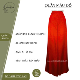 Quần Áo Dài Phi Bóng Nữ – 12 Màu Đẹp, Sang Trọng – Đủ Size S–6XL – Tôn Dáng, Dễ Phối Áo Dài Hoặc Bà Ba.