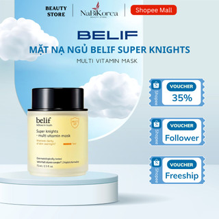  Mặt Nạ Ngủ Belif Super Knights Multi Vitamin Mask 75ml Giúp Làm Mờ Các Vết Thâm Nám Và Chống Oxy Hoá 