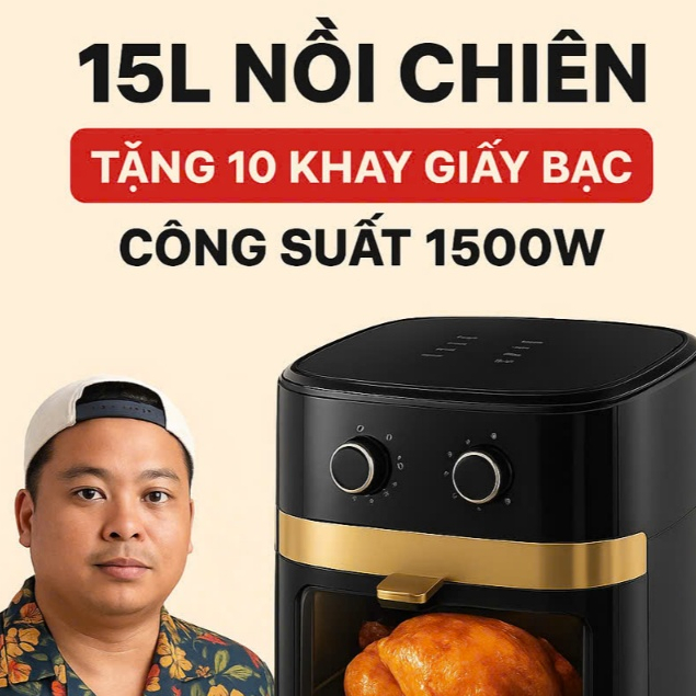 Nồi chiên không dầu 15L,12L,10L,8Lchính hãng lỗi 1 đổi 1 trong vòng 7 ngày,bảo hành 12 tháng