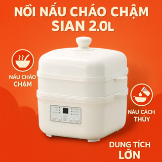 Nồi Nấu Cháo Chậm SIAN 2.0 Lít TIẾNG VIỆT bảo hành 6 tháng,chưng yến ninh hầm đa năng tiện dụng.