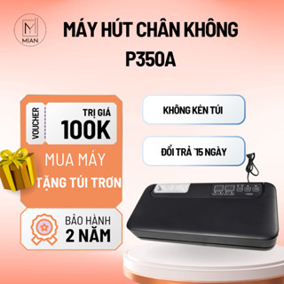 Máy Hút Chân Không Mian P350A Không Kén Túi, Máy Ép Chân Không Tự Động Hút Ướt,Hút Khô Đường Hàn 35cm - BH 2 năm