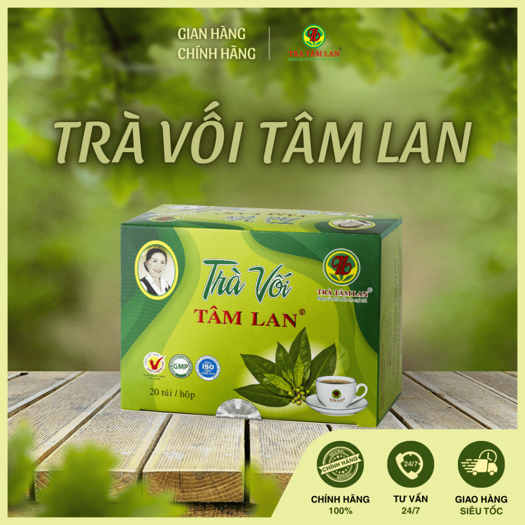 TRÀ VỐI TÂM LAN - HÀNG CHÍNH HÃNG