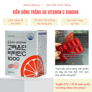 Vitamin C Eundan 1000mg hàng c.ty có VAT, Viên uống Vitamin C 1000mg hỗ trợ trắng da, Meitu Beauty