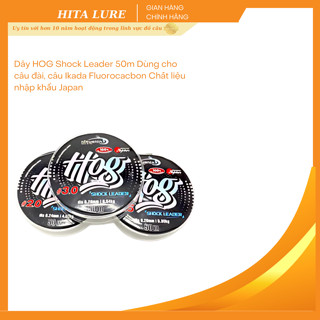  Dây Câu HOG Shock Leader 50m Chất Liệu Flurocarbon Siêu Nhạy Chịu Lực Cao 
