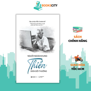 Sách - Người Ngoài Khung - Thiền Giữa Đời Thường