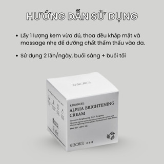 Kem dưỡng làm trắng da, mờ nám tích cực Reboncel Alpha Brightening Cream - 50ml