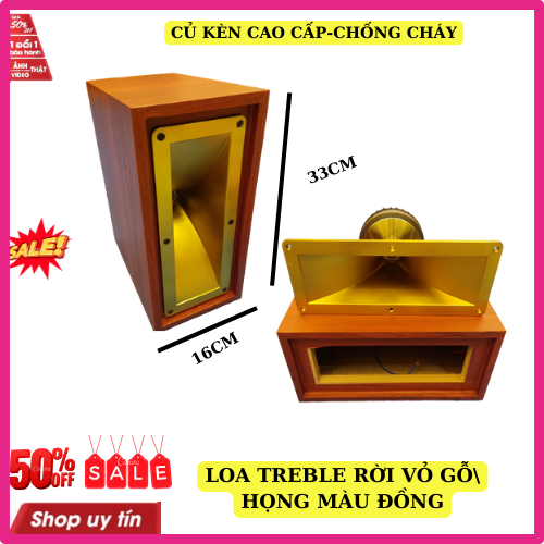 Loa treble rời vỏ gỗ họng màu đồng củ kèn 450 hàng cao cấp  có mạch phân tần chống cháy -gia 1cai