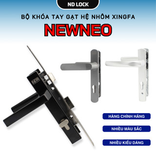  Bộ khoá tay gạt cửa đi NEWNEO dùng cho cửa nhôm XingFa hàng cao cấp chính hãng  Tay - thân - ruột  