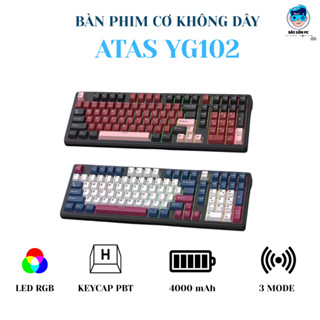  Bàn phím cơ không dây ATAS YG102 - 3 mode kết nối - LED RGB - Có App Marco - Mạch xuôi 5 Pin - Lube 