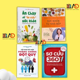  Sách - Combo 4c: Ăn Chay Để Ăn Chắc Sức Khỏe Cẩm Nang Phòng Chống Đột Quỵ Sơ Cứu 360 Sức Khỏe Từ Nhà Bếp 