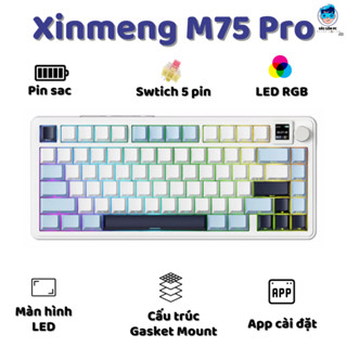 Bàn phím cơ không dây Xinmeng M75 Pro - Led RGb - Gasket Mount - Có hot-swap - Mạch 5 pin - Màn LED - App Marco