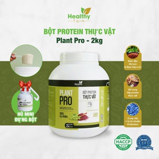   Chính hãng  Bột Protein Thực Vật Plant Pro kết hợp đạm đậu hà lan & đạm gạo lứt  hộp 2kg  - Healthy Farm 