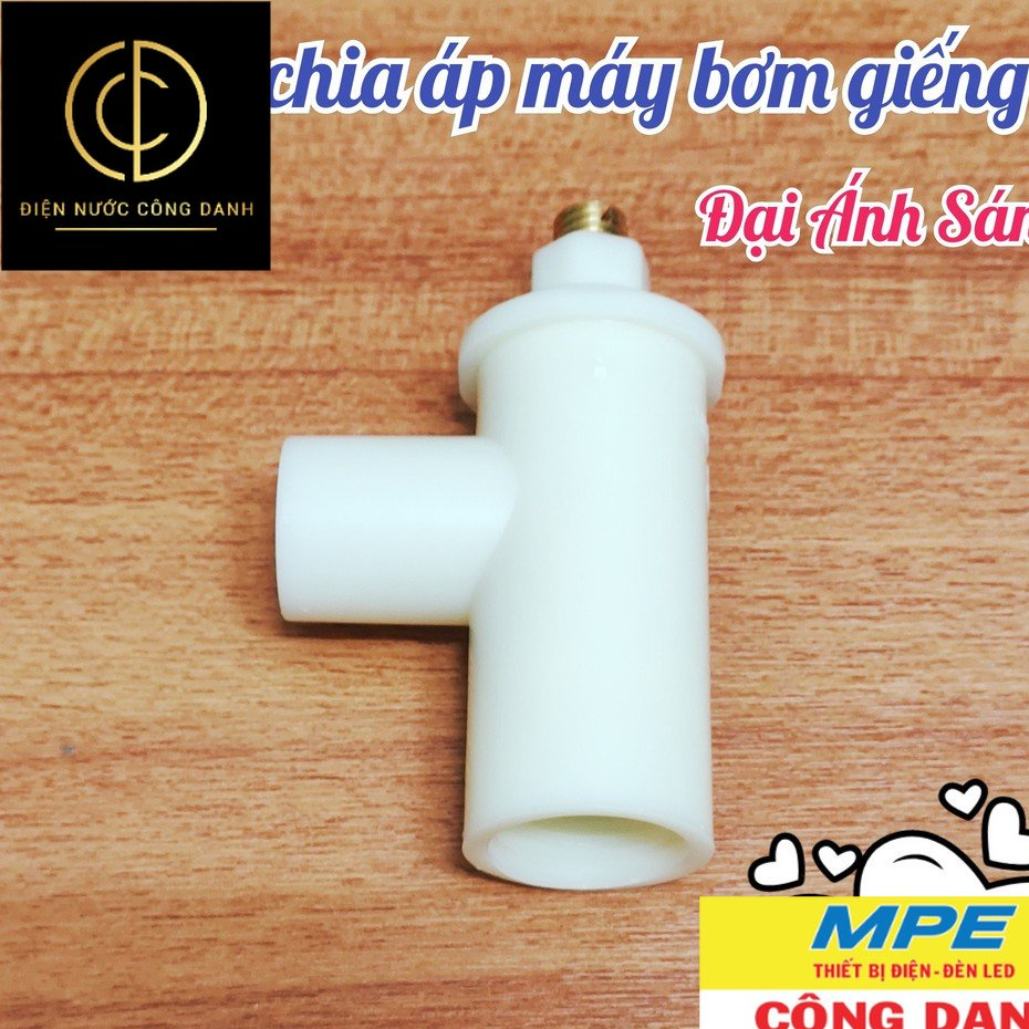 Van chia áp máy bơm giếng CÔNG NHA® (Van điều áp, van áp lực cho máy bơm sủ dụng củ hút sâu)