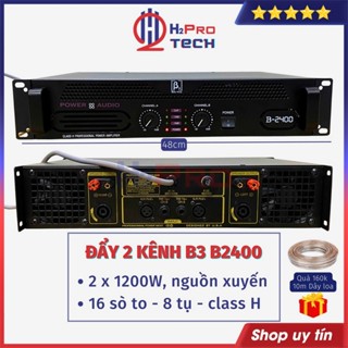 Cục Đẩy Công Suất 2 Kênh B3 B-2400 2X1200W Class H, 16 Sò Toshiba Và 16 Sò Bù Áp, Nguồn Xuyến-H2Pro