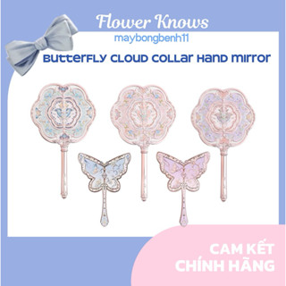   Đọc mô tả  Gương Trang Điểm Cầm Tay FLOWER KNOWS Hồ Điệp Vân Mây Butterfly Cloud Collar 