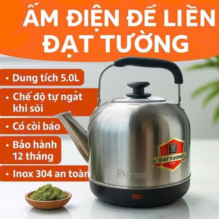 Ấm siêu tốc inox 5 lít đế liền ĐẠT TƯỜNG có còi hú và tự ngắt khi sôi bảo hành 12 tháng