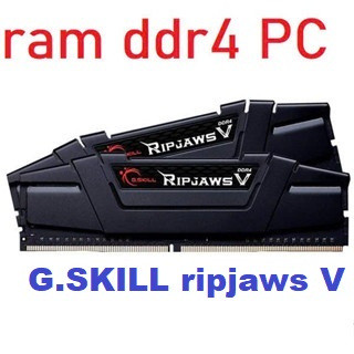  ram ddr4 pc kit 16gb G.SKILL ripjaws V   tức 2x8GB  . buss 2666   3200   3600..như hình..chuyên .OC 