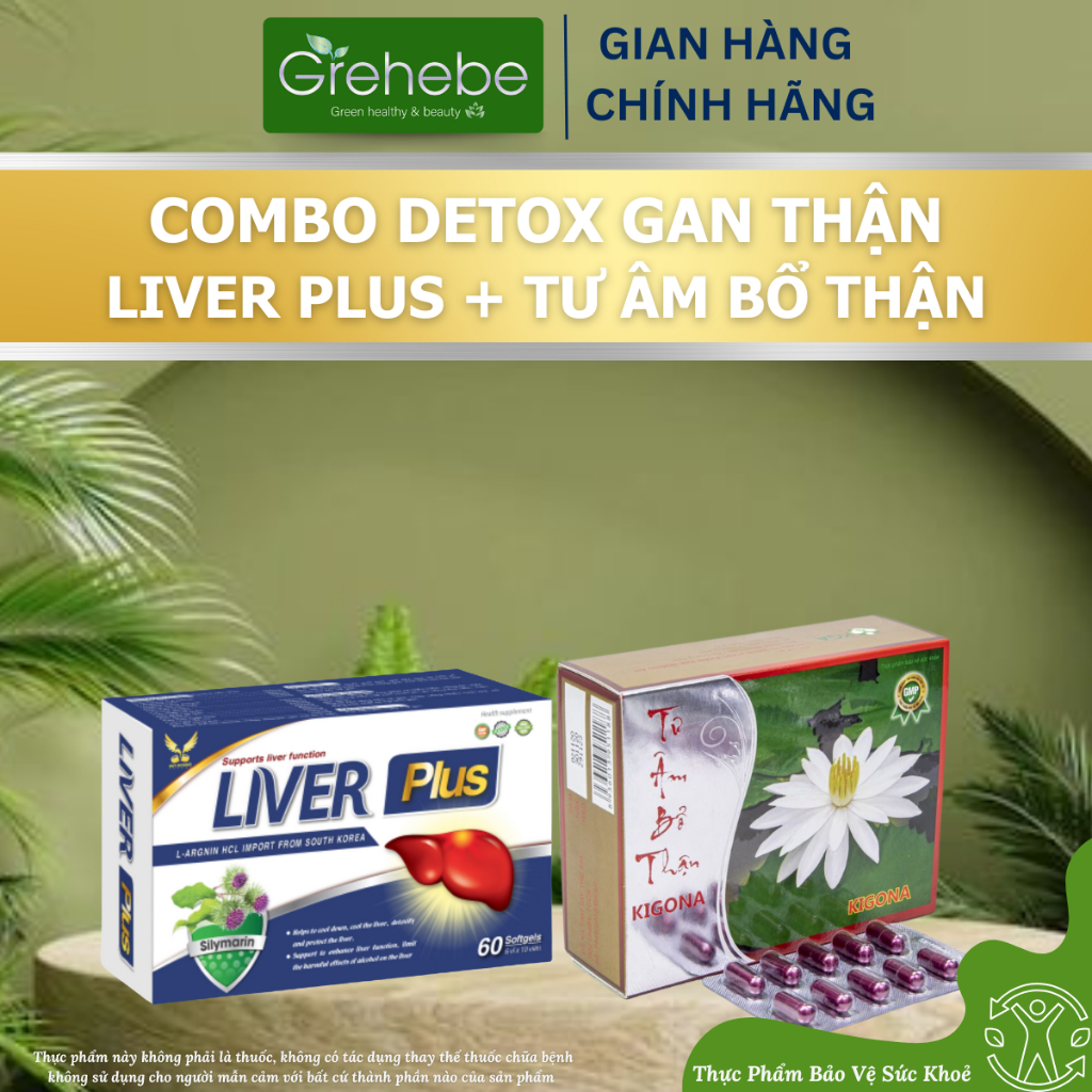 COMBO Detox Gan Thận LIVER PLUS + TƯ ÂM BỔ THẬN