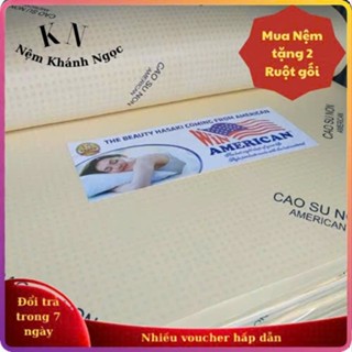  nệm cao su non .american.cao15p.có đủ kích thước 'chỉ ship  toàn quốc 