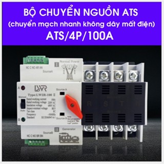 Bộ chuyển nguồn Ats 3 pha 4 dây 100A LWR chuyển nguồn không gián đoạn - không gây mất điện - cầu dao đảo chiều tự động