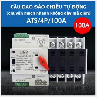 Cầu dao đảo chiều 3 pha 100A 380V LWR - bộ chuyển nguồn ats - chuyển mạch nhanh không gây mất điện