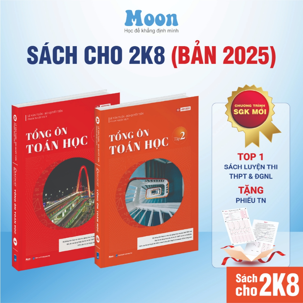 Sách Tổng ôn toán học lớp 12 tập 1 & 2 ôn thi thpt quốc gia, đánh giá năng lực cho 2k8 Moonbook