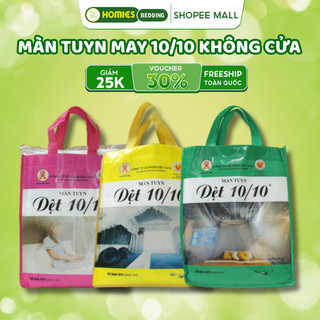 Màn Tuyn, Mùng Chống Muỗi Dệt May 10/10 HOMIES Bedding & Décor Nhập Khẩu Chính Hãng, Bao Vải Dày, Mắt Lưới Nhỏ