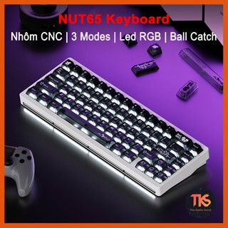 [HỎA TỐC GIAO NGAY] Bàn Phím Nut65 |3 Modes | Nhôm CNC | Mạch Xuôi | Led RGB